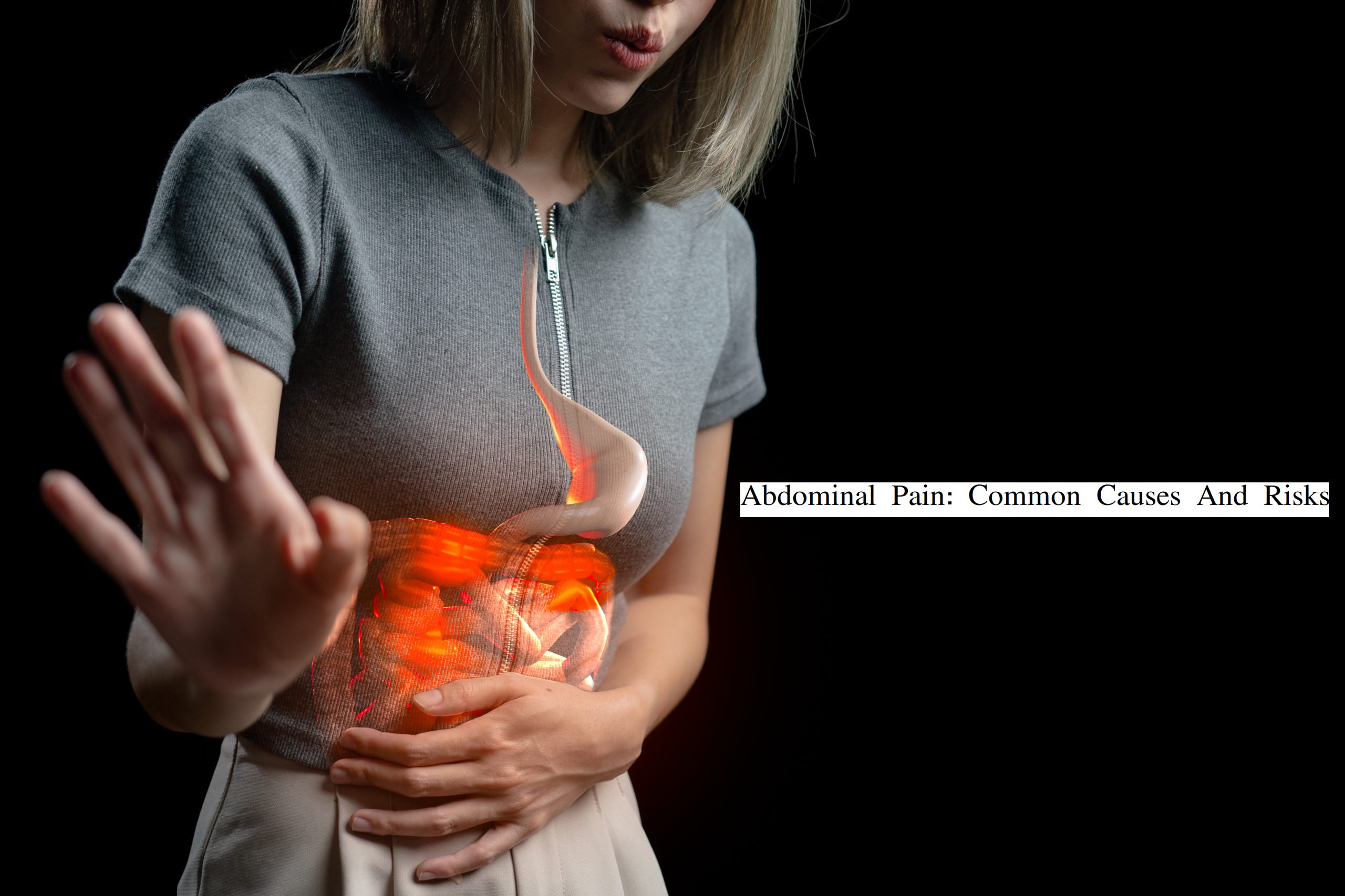 Abdominal Pain: Common Causes And Risks