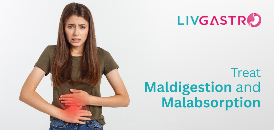 Maldigestion and Malabsorption—How It Can Affect You Despite Eating Well